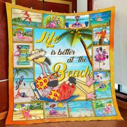 Flamingo Life Is Better At The Beach Quilt Blanket and Home Decor