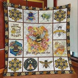 Flower Bee Even Busy Bees Stop And Smell The Roses Quilt Blanket Great Customized Blanket Gifts For Birthday Christmas Thanksgiving and Home Decor