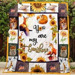 Fox You Are My Sunshine Quilt Blanket Great Customized Blanket Gifts For Birthday Christmas Thanksgiving and Home Decor