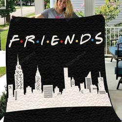 Friends Tv Show Ver4 Quilt Blanket All Season Plus Size Quilt Blanket and Home Decor