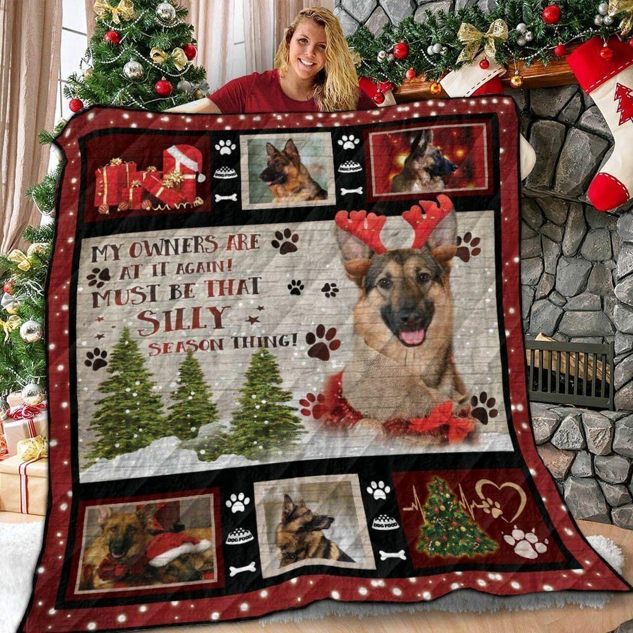 German Shepherd Christmas My Owners Are At It Again Must Be That Silly Season Thing Quilt Blanket Great Customized Blanket Gifts For Birthday Christmas Thanksgiving and Home Decor