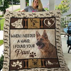 German Shepherd When I Needed A Hand I Found Your Paw Quilt Blanket Great Customized Blanket Gifts For Birthday Christmas Thanksgiving and Home Decor