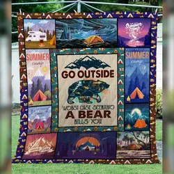 Go Outside Worst Case A Bear Kills You Clp270636 Quilt Blanket and Home Decor