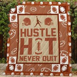 Hustle , Hit , Never Quit - Quilt and Home Decor