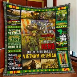 I Served I Sacrificed I Regret Nothing IM Not A Hero But IM Proud To Be A Vietnam Veteran Quilt  Dnstyles and Home Decor