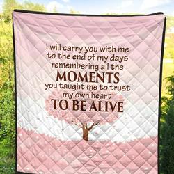 I Will Carry You With Me Quilt Blanket Dhc090120753Td and Home Decor
