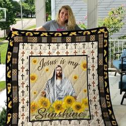 Jesus Is My Sunshine Clh1610023Q Quilt Blanket and Home Decor