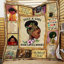Just A Girl Who Loves Books, Black Girl Quilt Blanket and Home Decor