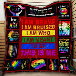 Lgbt I Am Brave I Am Bruised I Am Who I Am Meant To Be This Is Me Quilt  Dnstyles and Home Decor