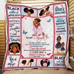 Mom To Daughter, Whisper Back I Am The Storm, Black Woman Quilt Blanket and Home Decor
