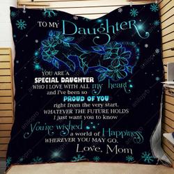 Mom To Daughter You Are A Special Daughter Quilt Blanket Dhc04012085Td and Home Decor