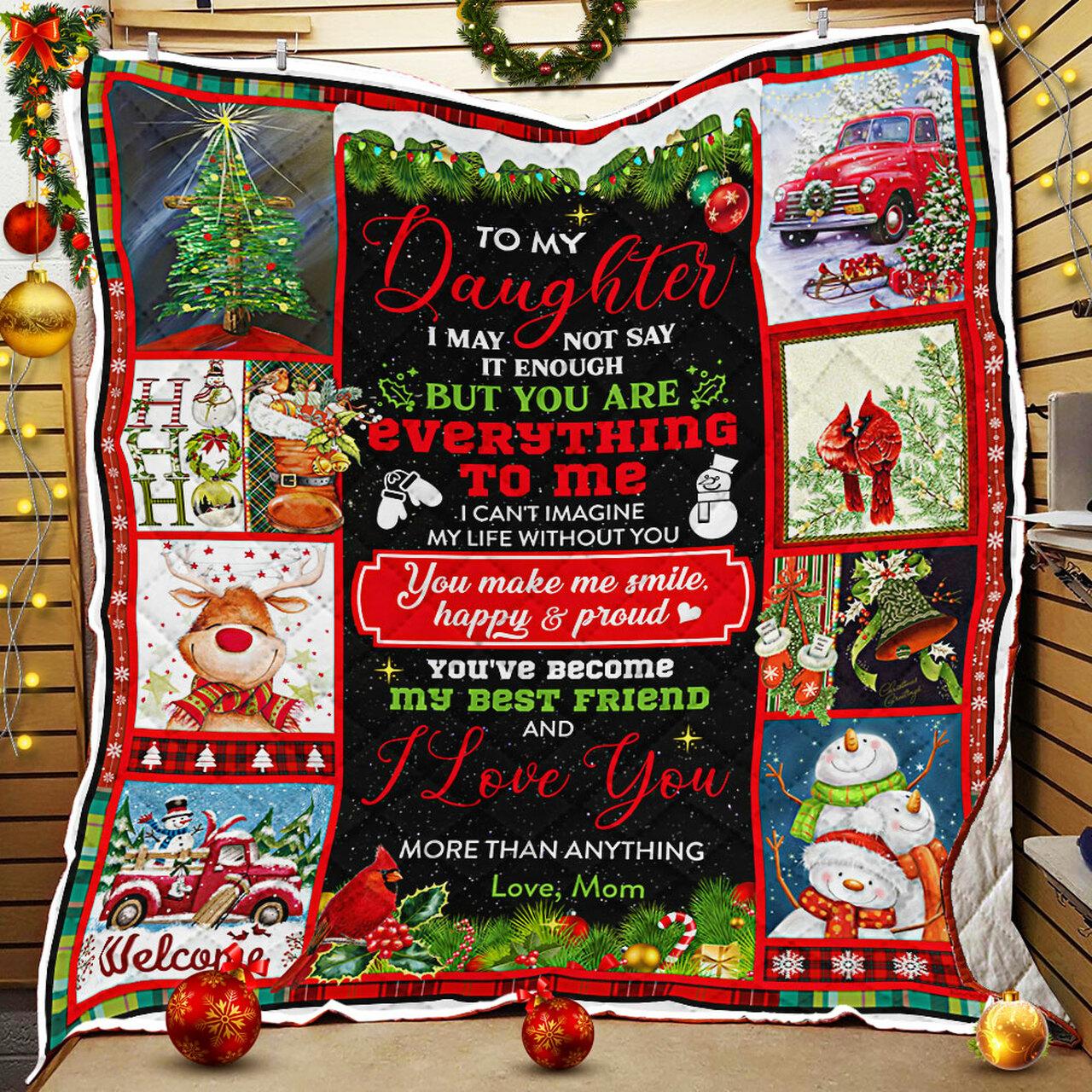 Mom To Daughter, You Have Become My Best Friend, Christmas Quilt Blanket and Home Decor