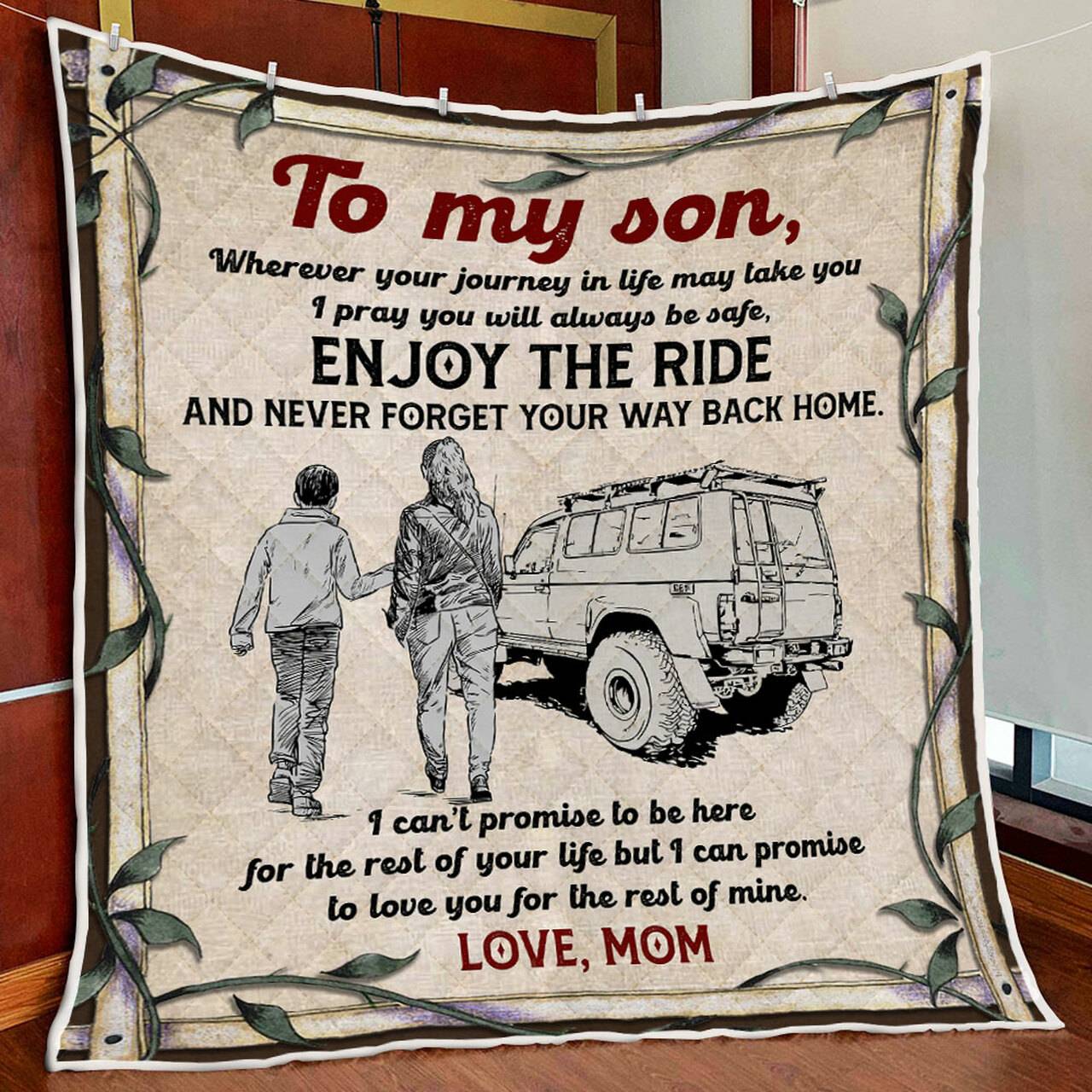 Mom To Son, I Can Promise To Love You For The Rest Of Mine Quilt Blanket and Home Decor