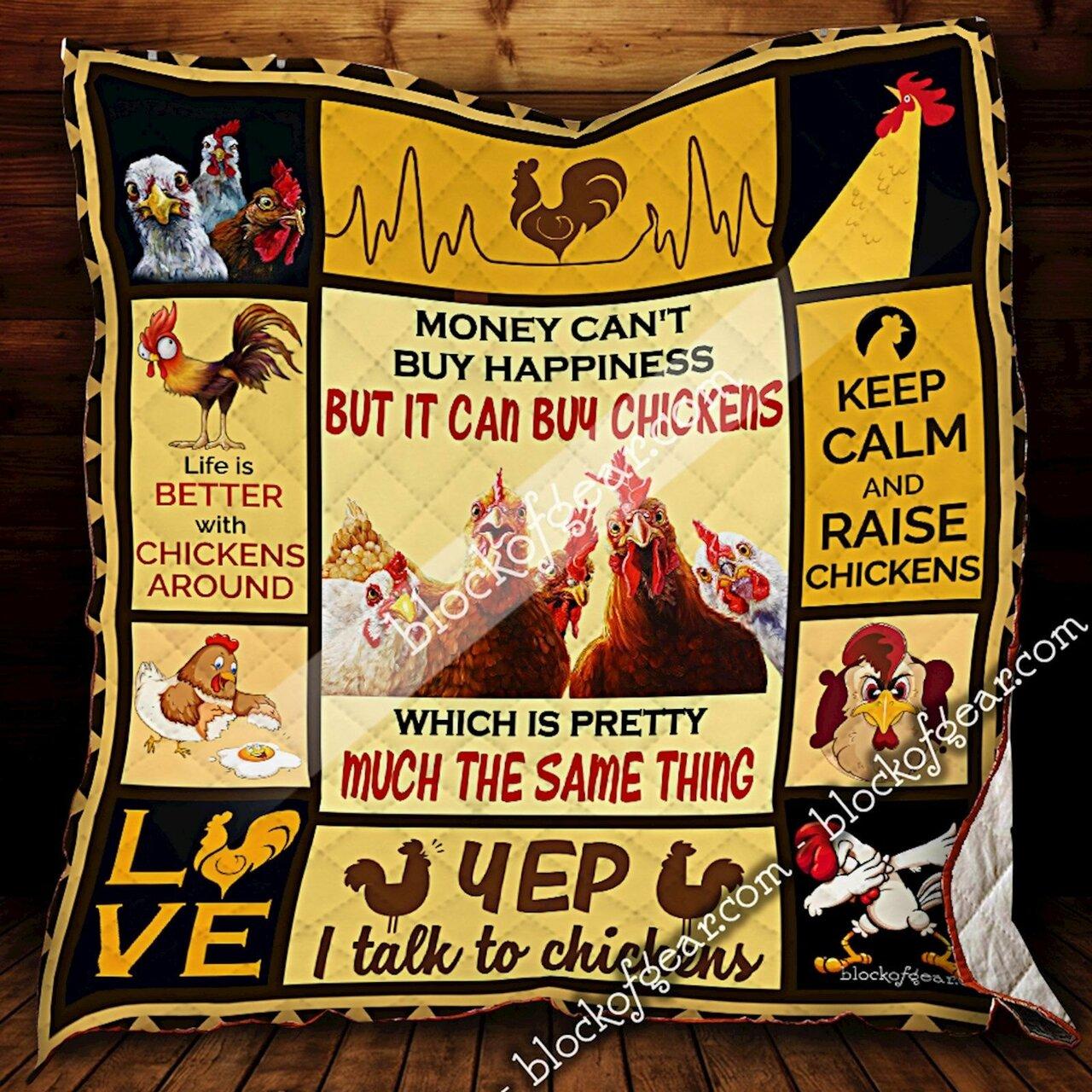 Money Can’T Buy Happiness But It Can Buy Chickens Quilt and Home Decor
