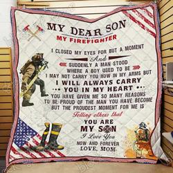 My Dear Son My Firefighter Cl18100478Mdq Quilt Blanket and Home Decor