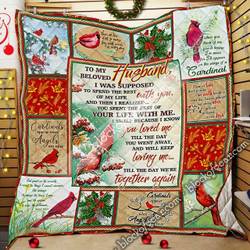 My Husband, Till The Day We’Re Together Again Quilt and Home Decor
