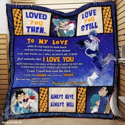 My Love When ItS Too Hard To Look Back Quilt Bt Vegeta Bulma and Home Decor