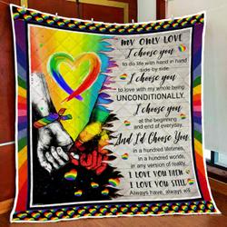 My Only Love, My Rainbow Lgbt Quilt Blanket and Home Decor