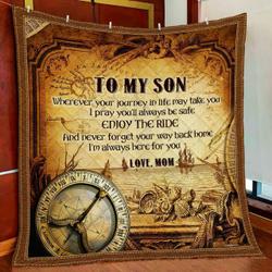 My Son, I’M Always Here For You, Mom Quilt Blanket and Home Decor