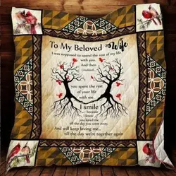 My Wife You Spent The Rest Of Your Life With Me Clh091084Q Quilt Blanket and Home Decor