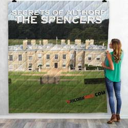 Netflix Movie Secrets Of Althorp  The Spencers D 3D Customized Personalized Quilt Blanket and Home Decor