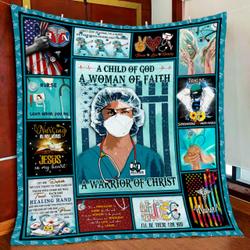 Nurse - A Child Of God A Woman Of Faith A Warrior Of Christ Quilt Blanket and Home Decor