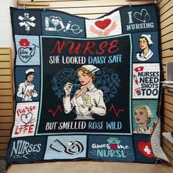 Nurse She Looked Daisy Safe But Smelled Rose Wild Quilt Blanket Great Customized Blanket Gifts For Birthday Christmas Thanksgiving and Home Decor