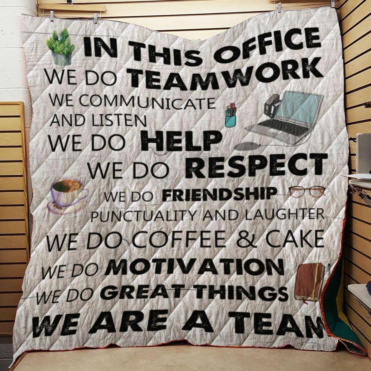 Office In This Office We Do Teamwork Quilt Tdhhm and Home Decor