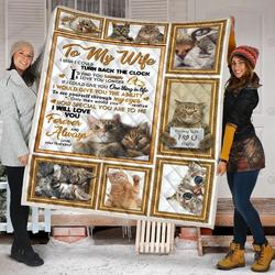 Personalized Cat To My Wife Quilt Blanket From Husband I Will Love You Forever And Always Great Customized Blanket Gifts For Birthday Christmas Thanksgiving and Home Decor
