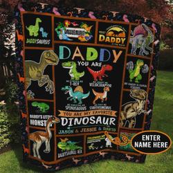 Personalized Dinosaur Dad You Are My Favorite Dinosaur Quilt Blanket Great Customized Gifts For Birthday Christmas Thanksgiving FatherS Day and Home Decor