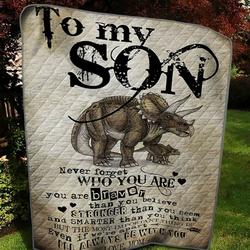 Personalized Dinosaur To My Son From Mom Never Forget Who You Are Quilt Blanket Great Customized Gifts For Birthday Christmas Thanksgiving and Home Decor