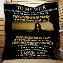 Personalized Family To My Wife From Husband I Love You Every Single Moment Quilt Blanket Great Customized Gifts For Birthday Christmas Thanksgiving Wedding ValentineS Day and Home Decor
