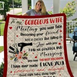 Personalized Hair Stylist From Husband To My Gorgeous Wife Meeting You Was Fate Quilt Meaningful Gifts For Mom Great Customized Gifts For Birthday Christmas Thanksgiving MotherS Day and Home Decor