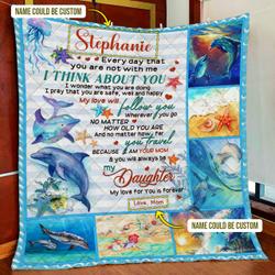 Personalized My Love For You Is Forever, My Daughter, Dolphin Quilt Blanket and Home Decor