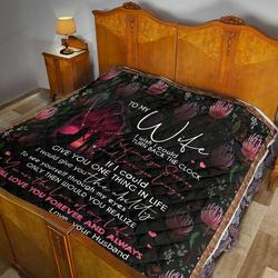 Personalized Protea To My Wife From Husband If I Could Give You One Thing In Life Quilt Great Customized Gifts For Birthday Christmas Thanksgiving MotherS Day and Home Decor