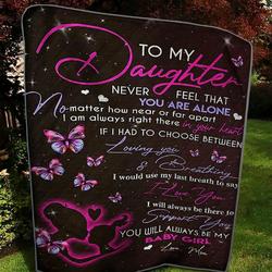 Personalized To My Daughter Quilt Blanket From Mom Never Feel That You Are Alone Great Customized Blanket Gifts For Birthday Christmas Thanksgiving and Home Decor