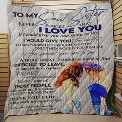 Personalized To My Soul Sister You Are Urreplaceable Quilt Blanket Great Customized Gifts For Birthday Christmas Thanksgiving and Home Decor