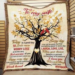 Personalized To My Wife From Husband Today Is A Good Day Quilt Blanket Great Customized Gifts For Birthday Christmas Thanksgiving Wedding ValentineS Day and Home Decor