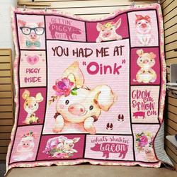 Pig You Had Me At Oink Quilt Blanket Great Customized Blanket Gifts For Birthday Christmas Thanksgiving and Home Decor