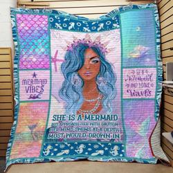She Is A Mermaid But Approach Her With Caution Her Mind Swims At A Depth Most Would Drown In Quilt Blanket Great Customized Blanket Gifts For Birthday Christmas Thanksgiving and Home Decor