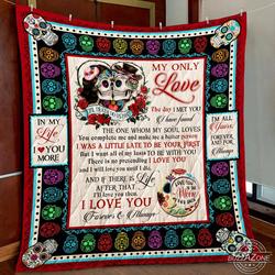 Skull My Love All Of My Lasts Quilt V2 Gg and Home Decor