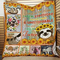 Sloth Sunflower This Year I Will Be Fierce Quilt Blanket Great Customized Blanket Gifts For Birthday Christmas Thanksgiving and Home Decor