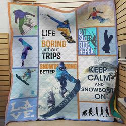 Snowboard Life Is Boring Without Trips Quilt Blanket Great Customized Blanket Gifts For Birthday Christmas Thanksgiving and Home Decor