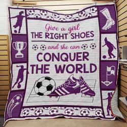 Soccer Give A Girl The Right Shoes And She Can Conquer The World Quilt Blanket Great Customized Blanket Gifts For Birthday Christmas Thanksgiving and Home Decor