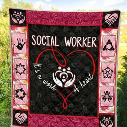 Social Workerit S A Work Of Heart Vm040654 Quilt Blanket and Home Decor