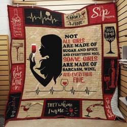 Some Girls Are Made Of Sarcasm Wine And Everything Fine Quilt Blanket Great Customized Blanket Gifts For Birthday Christmas Thanksgiving and Home Decor