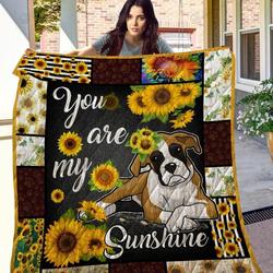 Sunflower Boxer You Are My Sunshine Quilt Blanket Great Customized Blanket Gifts For Birthday Christmas Thanksgiving and Home Decor