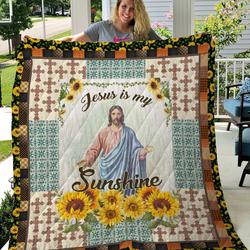 Sunflower Jesus Is My Sunshine Quilt Blanket Great Customized Gifts For Birthday Christmas Thanksgiving Perfect Gifts For Jesus Christ Lover      and Home Decor