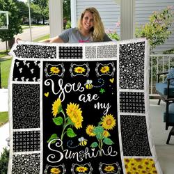 Sunflower Pattern You Are My Sunshine Quilt Blanket Great Customized Gifts For Birthday Christmas Thanksgiving Perfect Gifts For Sunflower Lover and Home Decor