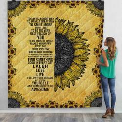 Sunflower Today Is A Good Day To Have A Great Day Quilt Blanket Great Customized Blanket Gifts For Birthday Christmas Thanksgiving and Home Decor